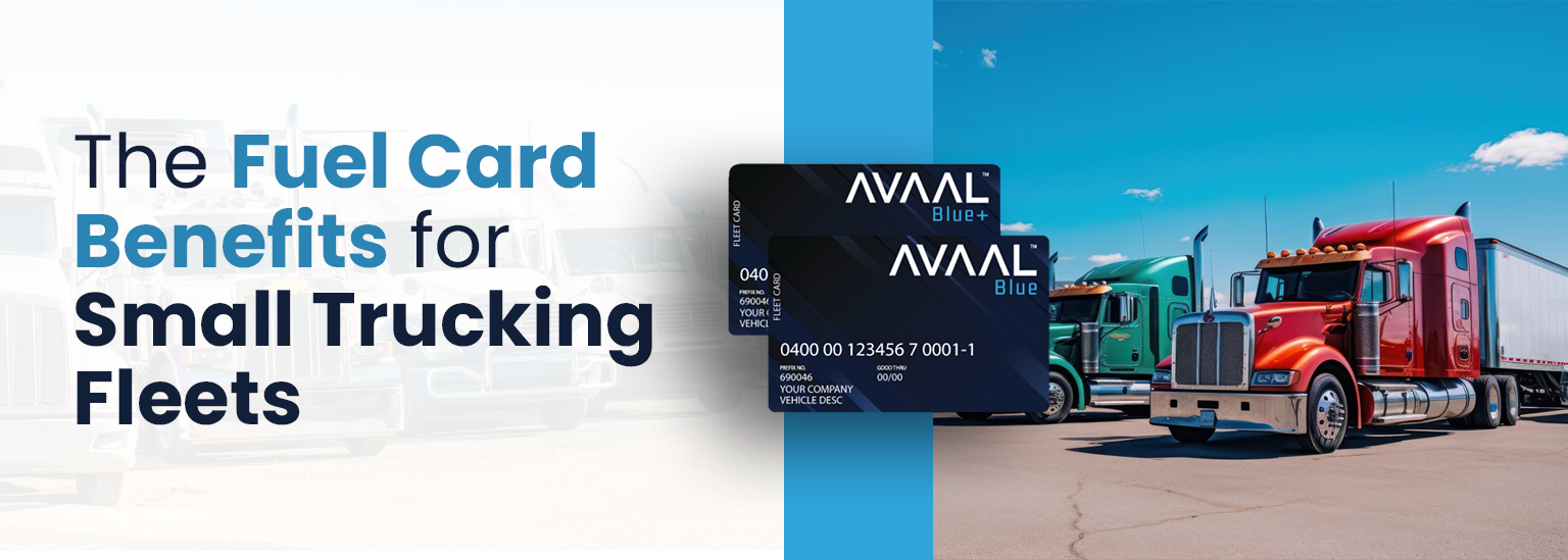 The Fuel Card Benefits for Small Trucking Fleets