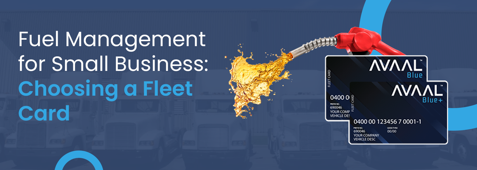Fuel Management for Small Business: Choosing a Fleet Card